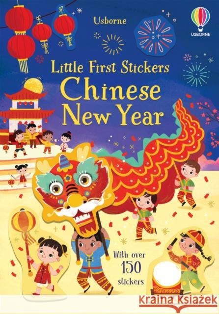 Little First Stickers Chinese New Year Kristie Pickersgill 9781803700984 Usborne Publishing Ltd