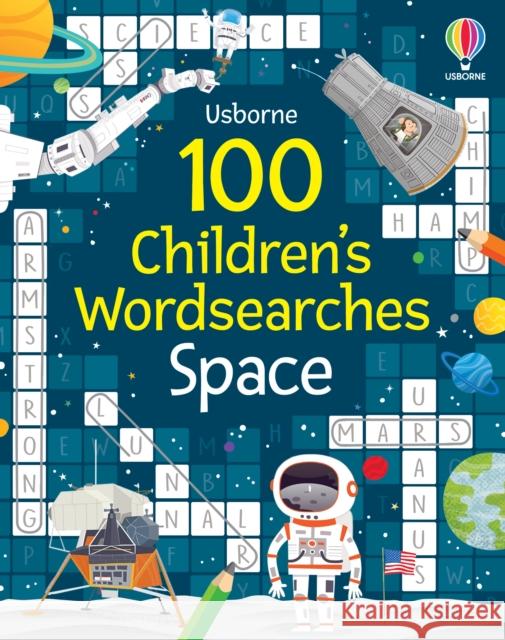 100 Children's Wordsearches: Space Phillip Clarke 9781803701820