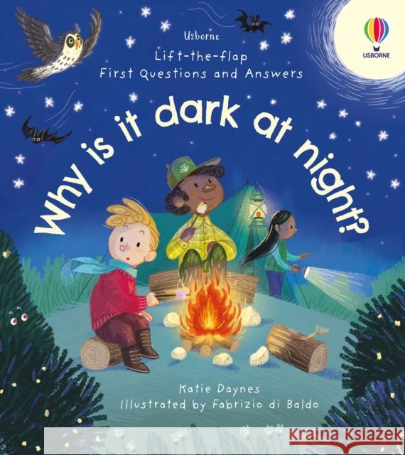 First Questions & Answers: Why is it dark at night? Katie Daynes 9781803701974 Usborne Publishing Ltd