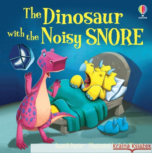 The Dinosaur with the Noisy Snore Russell Punter 9781803702476