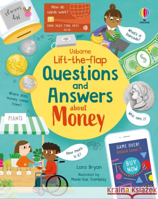 Lift-the-flap Questions and Answers about Money Lara Bryan 9781803702513