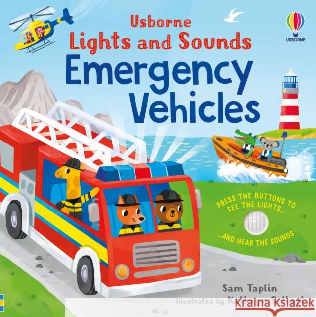 Lights and Sounds Emergency Vehicles Sam Taplin 9781803707440 Usborne Publishing Ltd