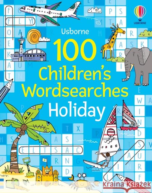 100 Children's Wordsearches: Holiday Phillip Clarke 9781803709710