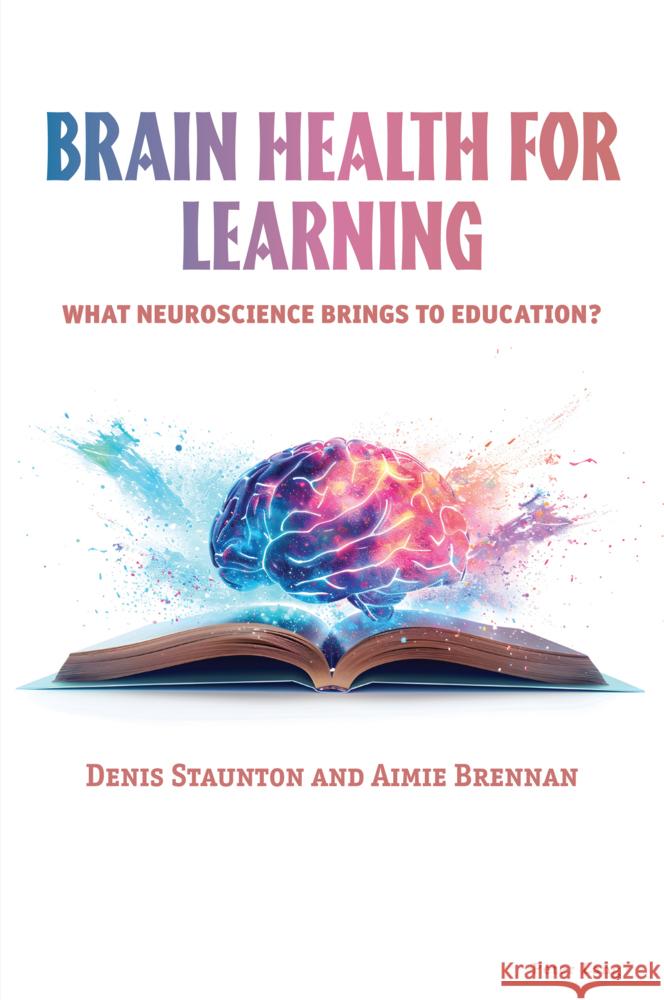 Brain Health for Learning Staunton, Denis, Brennan, Aimie 9781803741055 Peter Lang