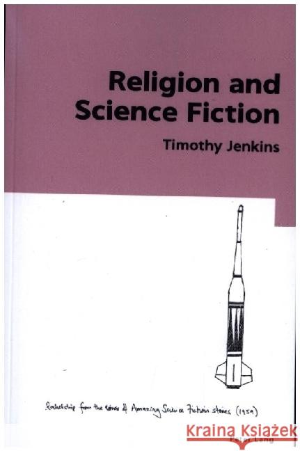Religion and Science Fiction Timothy Jenkins 9781803741703 Peter Lang UK