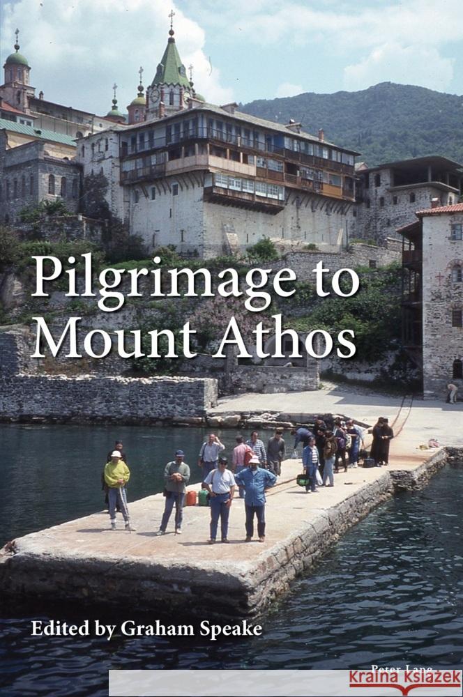 Pilgrimage to Mount Athos Graham Speake 9781803742410