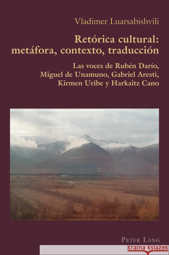 Retórica cultural: metáfora, contexto, traducción Luarsabishvili, Vladimer 9781803743158 Peter Lang