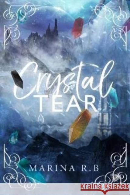 Crystal Tear Marina R 9781803780313