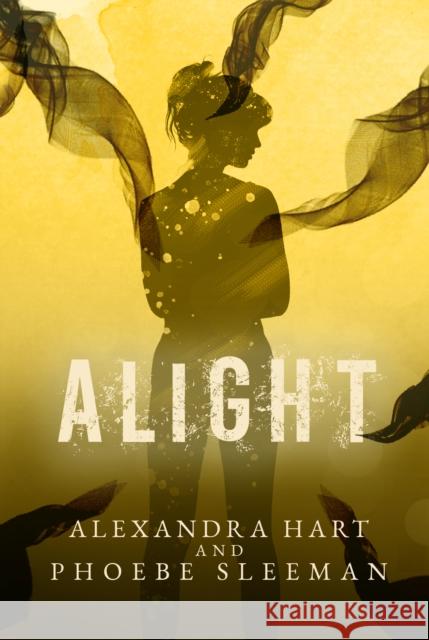 Alight Alexandra Hart Phoebe Sleeman 9781803780351 Cranthorpe Millner Publishers