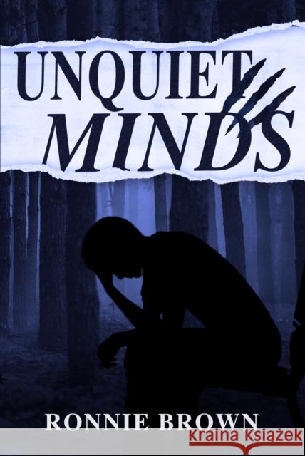 Unquiet Minds Ronnie Brown 9781803781938 Cranthorpe Millner Publishers