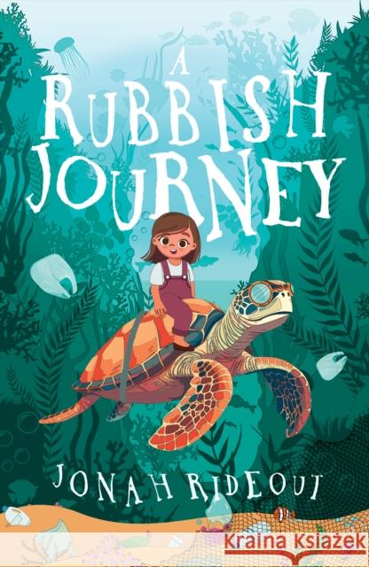 A Rubbish Journey Jonah Rideout 9781803782072