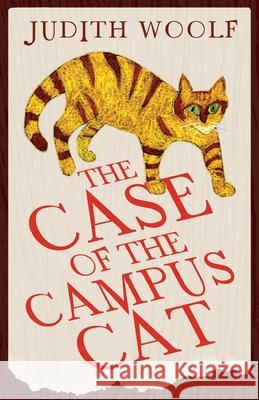 The Case of the Campus Cat Judith Woolf 9781803782218 Cranthorpe Millner Publishers