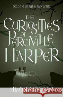 The Curiosities of Perciville Harper Simon Batsman 9781803782270 Cranthorpe Millner Publishers