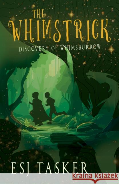 The Whimstrick: Discovery of Whimsburrow ESJ Tasker 9781803782379