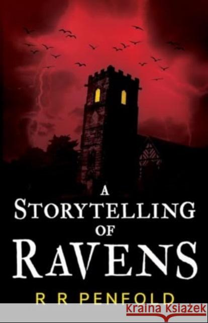 A Storytelling of Ravens R R Penfold 9781803782492 Cranthorpe Millner Publishers