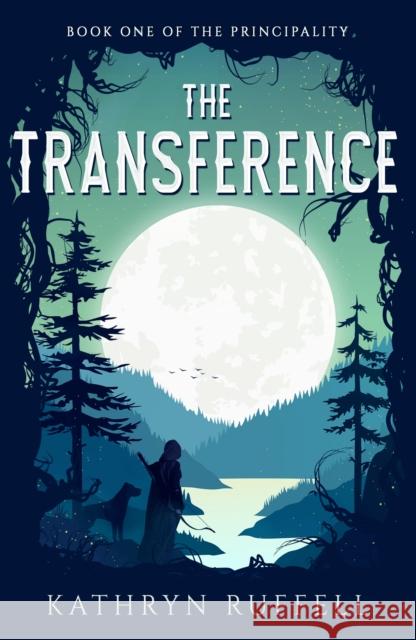 The Transference Kathryn Ruffell 9781803783239