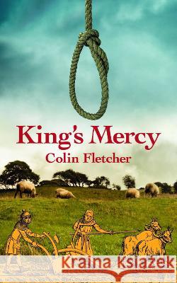 King's Mercy Colin Fletcher 9781803810621