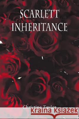 Scarlett: Inheritance Christine Taylor 9781803812144