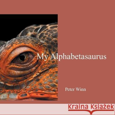 My Alphabetasaurus Peter Winn 9781803812496