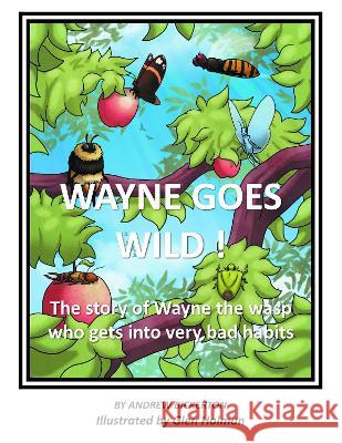 Wayne Goes Wild Andrew Bickerton 9781803813868