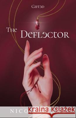 The Deflector Nicole Liang 9781803815251 Grosvenor House Publishing Limited