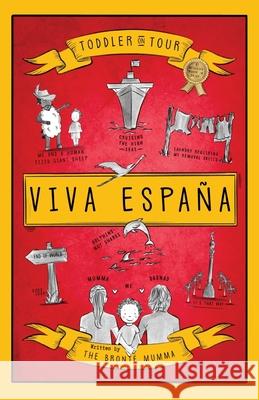 Toddler on Tour The Bronte Mumma 9781803819327 Grosvenor House Publishing Ltd