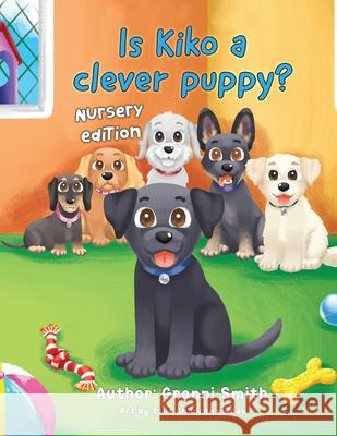 Is Kiko A Clever Puppy: Nursery Edition Granni Smith 9781803819501