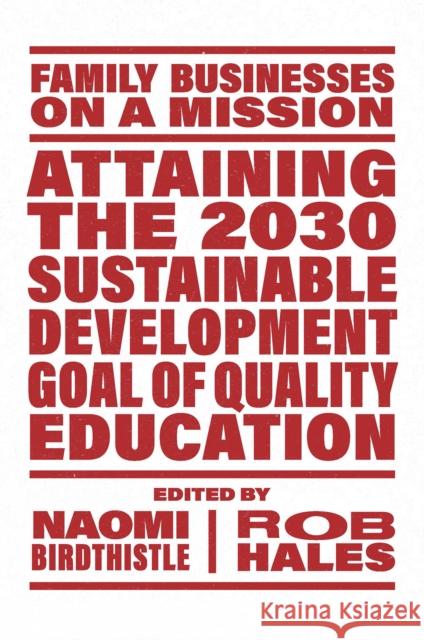 Attaining the 2030 Sustainable Development Goal of Quality Education Naomi Birdthistle Rob Hales 9781803824789