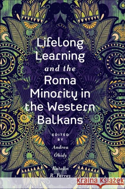 Lifelong Learning and the Roma Minority in the Western Balkans  9781803825229 Emerald Publishing Limited