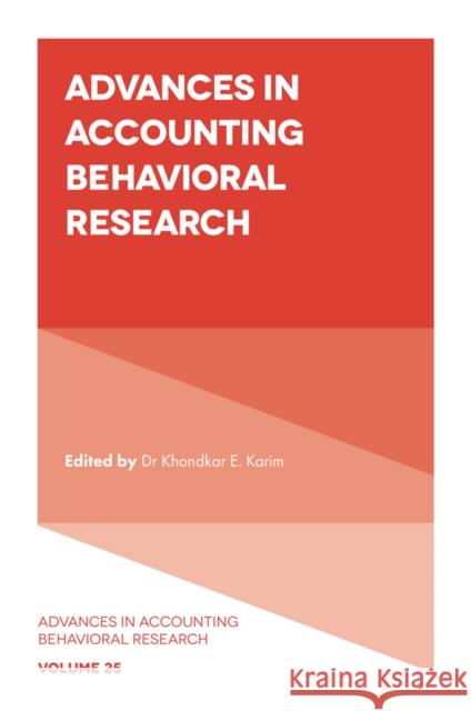 Advances in Accounting Behavioral Research Khondkar E. Karim 9781803828022 Emerald Publishing Limited