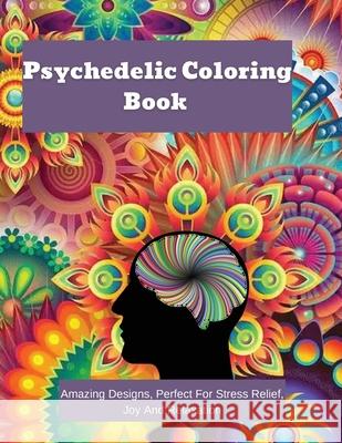 Psychedelic Coloring Book Winston Reese 9781803832074 Loredana Loson