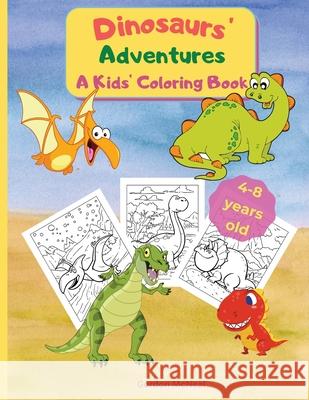 Dinosaurs' Adventures - A Kids' Coloring Book: A Fun and Relaxing Coloring Book for Kids - 8.5 x 11 inches, 36 Big Pages to Color and Learn About Dino Gordon McNeal 9781803836126 Rpo Publishing