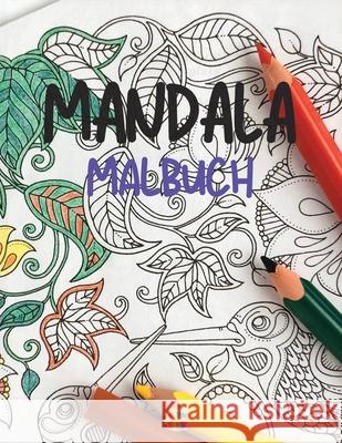 Mandala Malbuch: Malbuch für Erwachsene Stressabbauende Mandala-Desings Sonya Thunder 9781803837826