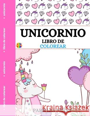 Libro para Colorear de Unicornios: Páginas para colorear para niñas Wishmonger, Jessica 9781803837918 Loredana Lonson