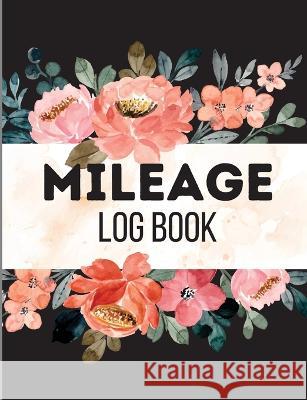 Mileage Log Book for Taxes: Mileage Odometer For Small Business And Personal Use. Vehicle Mileage Journal for Business or Personal Taxes / Automot Lev Miriam 9781803852218 Nielsen
