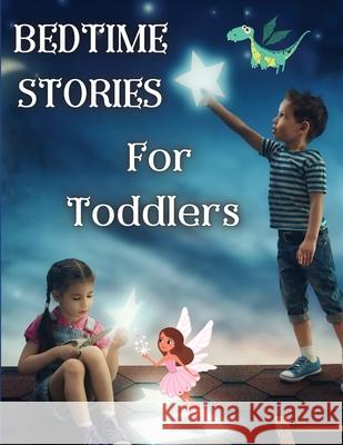 Bedtime Stories for Toddlers Susette Thorson 9781803892351 Worldwide Spark Publish