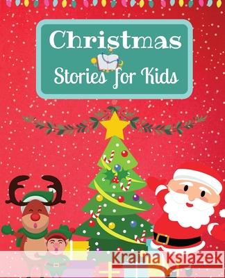 Christmas Stories for Kids Solomon Donovan 9781803892634 Worldwide Spark Publish