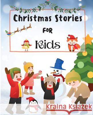 Christmas Stories for Kids: Fun and Short Christmas Stories for Children and Toddlers Simba Mavis 9781803892672 Worldwide Spark Publish