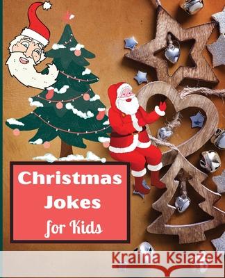 Christmas Jokes for Kids Roxie Brads 9781803892955 Worldwide Spark Publish