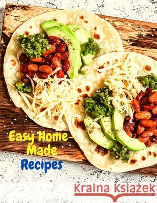 Easy Home-Made Recipes: A Must-Try Delicious and Quick-to-Make Fried 9781803896250