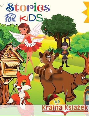Stories for Kids: Collection for Children of All Ages with Funny Animals, Tales, and More! Intel Premium Book   9781803896878 Intell World Publishers
