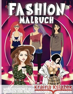 Fashion Malbuch: 60 stilvolle Kleiderdesigns zum Ausmalen für Mädchen aller Altersgruppen Soto, Emily 9781803903811 Angelica S. Davis