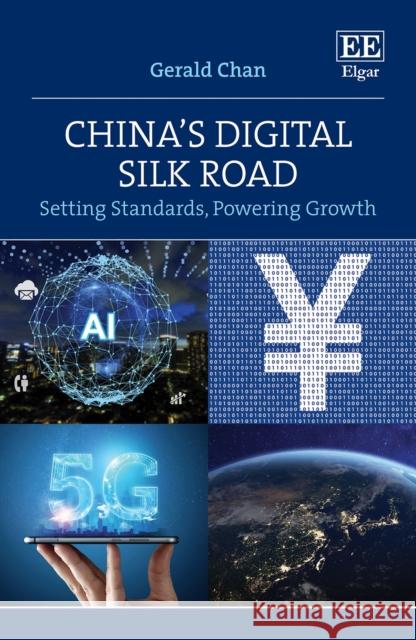 China's Digital Silk Road Gerald Chan 9781803921204