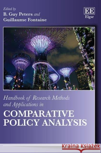 Handbook of Research Methods and Applications in Comparative Policy Analysis Fontaine, Guillaume 9781803926018