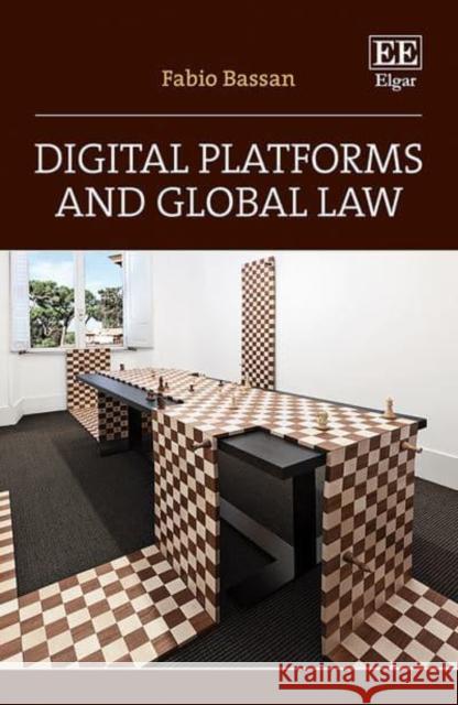 Digital Platforms and Global Law Bassan, Fabio 9781803927534
