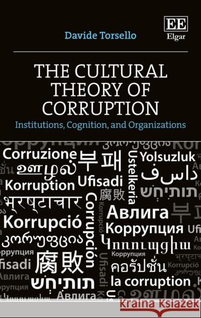 The Cultural Theory of Corruption Davide Torsello 9781803927947