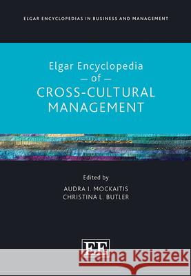 Elgar Encyclopedia of Cross–Cultural Management Audra I. Mockaitis, Butler, Christina 9781803928173