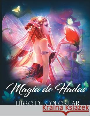 Magia De Hadas: Libro para Colorear de Fantasía Tracy, Gwymbell 9781803930039 Zara Roberts