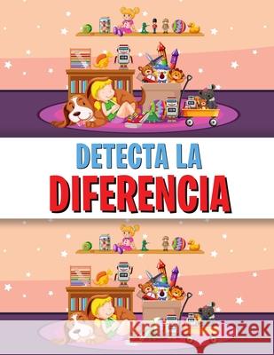 Detecta La Diferencia: Libro de las diferencias para niños, un divertido libro de buscar y encontrar para niños Sarah Antonio 9781803960784 Believe@create Publisher