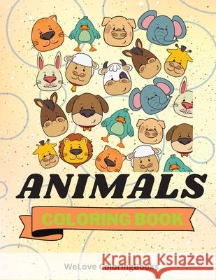 Animals Coloring Book: Funny Animals Coloring Book Nice Animals Coloring Pages for Kids 25 Incredibly Cute and Lovable Animals Curro Sauseda 9781803961750 Intell World Publishers